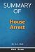 Summary Of House Arrest: By...
