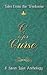 C is for Curse: A Swan Lake Anthology (Tales from the Treehouse)