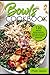 Bowls cookbook: 120 delicious recipes for bowls, smoothies and shakes including nutritional information