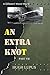 An Extra Knot Part VII (A Different World War II)