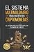 El sistema multimillonario para invertir en criptomonedas: El sistema práctico para duplicar tu dinero en 3 meses (Maestría en negocios e inversiones de Alto Rendimiento) (Spanish Edition)