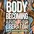 Body Becoming: A Path to Our Liberation