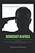 DEMOCRACY IN AFRICA: HOW TO BE A LEADER AND NOT A BUTCHER ACCORDING TO THE TAO (恩加沃大学© ENGAVO UNIVERSITY© エンガボ大学© : THE HISTORY OF AFRICA 非洲历史 アフリカの歴史)