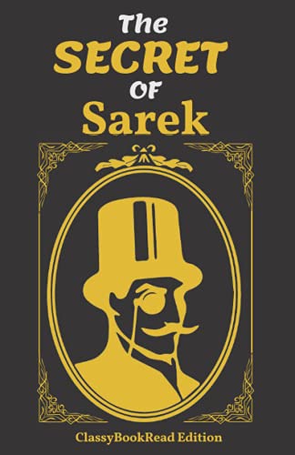 The Secret of Sarek: Illustrated by ClassyBookRead - Inspired The New Arsène Lupin TV Series