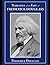 The Narrative of the Life of Frederick Douglass: Frederic Douglas's dramatic biography of his early life as a slave in America. Frederick Douglas was ... American Experiences Surely your eyes will be
