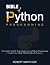 Bible of Python Programming: A Complete Step By Step Guide to Learn Python Programming ( Crash Course With Hands-On Projects ) (Programming Bucket)