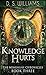 Knowledge Hurts (Nememiah Chronicles)