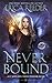 Never Bound