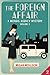 The Foreign Affair: A Cozy Mystery (A Morris Agency Mystery)
