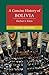 A Concise History of Bolivia (Cambridge Concise Histories)