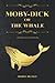 Moby-Dick or The Whale: with original illustrations
