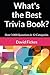 What's the Best Trivia Book?: Over 3,000 Questions in 12 Categories