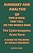 SUMMARY AND REVIEW OF THIS IS HOW THEY TELL ME THE WORLS ENDS: The Cyberweapons Arms Race By Nicole Perlroth