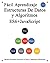 Fácil Aprendizaje Estructuras De Datos y Algoritmos ES6+JavaScript: Estructuras de datos y algoritmos clásicos en ES6 + JavaScript (Spanish Edition)