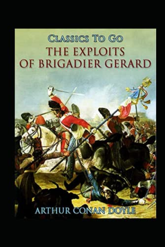 The Exploits of Brigadier Gerard by Arthur Conan Doyle
