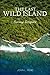 The Last Wild Island