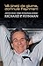 Va tineti de glume, domnule Feynman!