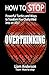 How to Stop Overthinking: Powerful Tactics and Ways To Transform Your Chatty Mind Into An Ally