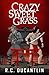 Crazy Sweet Grass by R C Ducantlin