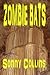 Zombie Bats