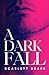 A Dark Fall