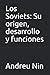 Los Soviets: Su origen, desarrollo y funciones (Spanish Edition)