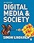 Digital Media and Society