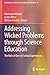 Addressing Wicked Problems through Science Education: The Role of Out-of-School Experiences (Contributions from Science Education Research)