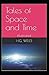 Tales of Space and Time Illustrated