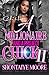 A Millionaire And A Project Chick 2: An African American Romance