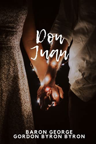 Don Juan By Baron George Gordon Byron Byron by Annoatated Edition