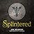 Splintered (The Spliced Series)