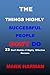 THE THINGS HIGHLY SUCCESSFUL PEOPLE DON'T DO: 23 Don't Habits of Highly Effective Persons.