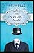 The Invisible Man is a science fiction novel by H. G. Wells: horror science fiction novel by H. G. Wells