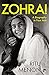 Zohra! a Biography in Four Acts