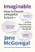 Imaginable: How to Create a...