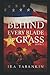 Behind Every Blade of Grass: Book 2