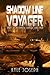 Shadow Line Voyager