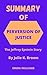 SUMMARY OF PERVERSION OF JUSTICE: The Jeffrey Epstein Story By Julie K. Brown