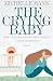 The Crying Baby by Michelle  Mann