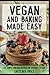 Vegan and baking made easy by Gretchen Price