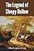 The Legend of Sleepy Hollow: With Illustrated