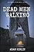 Dead Men Walking (Inspector Holl)