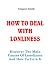 HOW TO DEAL WITH LONLINESS:...