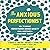 The Anxious Perfectionist: How to Manage Perfectionism-driven Anxiety Using Acceptance and Commitment Therapy