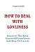 HOW TO DEAL WITH LONLINESS: Discover The Main Causes Of Loneliness And How To Cure It