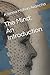 The Mind: An Introduction