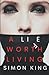 A Lie Worth Living: A Novel (The Grace Miller Mystery Thriller Series)