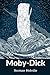 Moby-Dick; or, The Whale: With Original Annotated