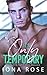 It's Only Temporary
